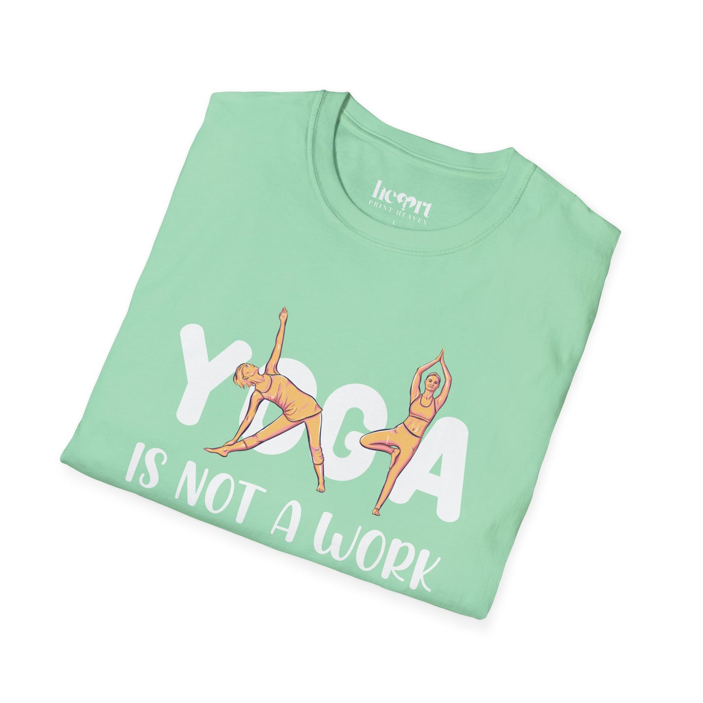 Yoga Is Not A Work Out, It’s A Work-In" T-Shirt – Mindfulness & Inner Peace Tee 🌿