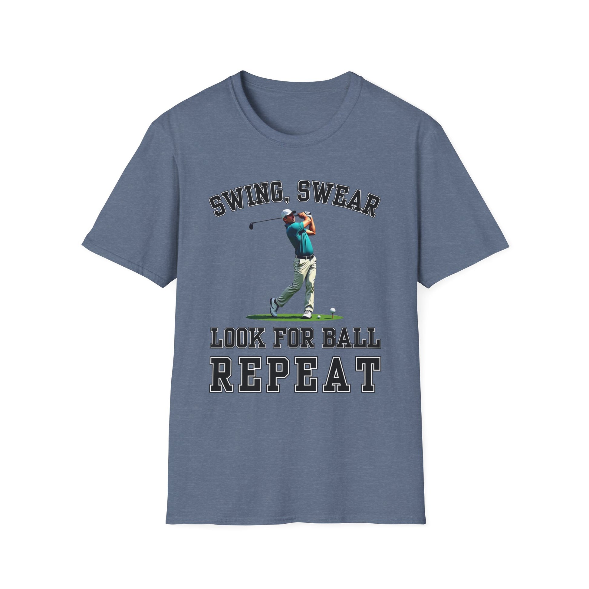 Swing Swear Look For Ball Repeat Golf Tee – funny golf humor sports t-shirt in Heather Indigo