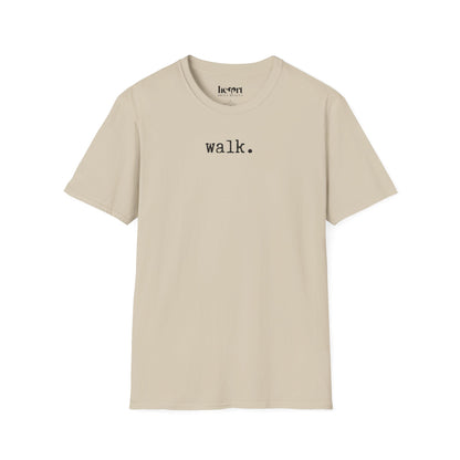 Walk.