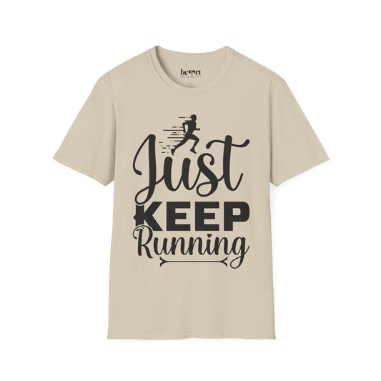 Just Keep Running T-Shirt – Motivational Running Shirt for Marathon & Fitness Enthusiasts