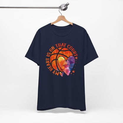 My Heart Is On That Court Basketball T-shirt