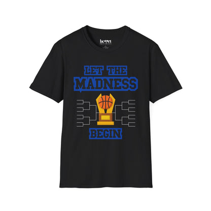 Let The Madness Begin 2