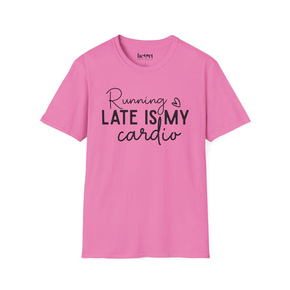 Running Late Is My Cardio T-Shirt – Funny Fitness Shirt for Everyday Hustlers