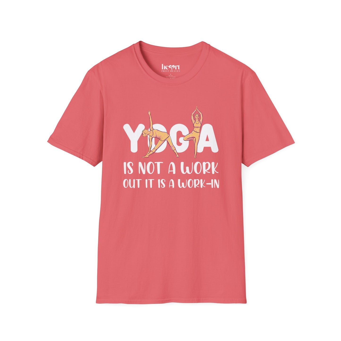Yoga Is Not A Work Out, It’s A Work-In" T-Shirt – Mindfulness & Inner Peace Tee 🌿