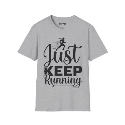 Just Keep Running T-Shirt – Motivational Running Shirt for Marathon & Fitness Enthusiasts