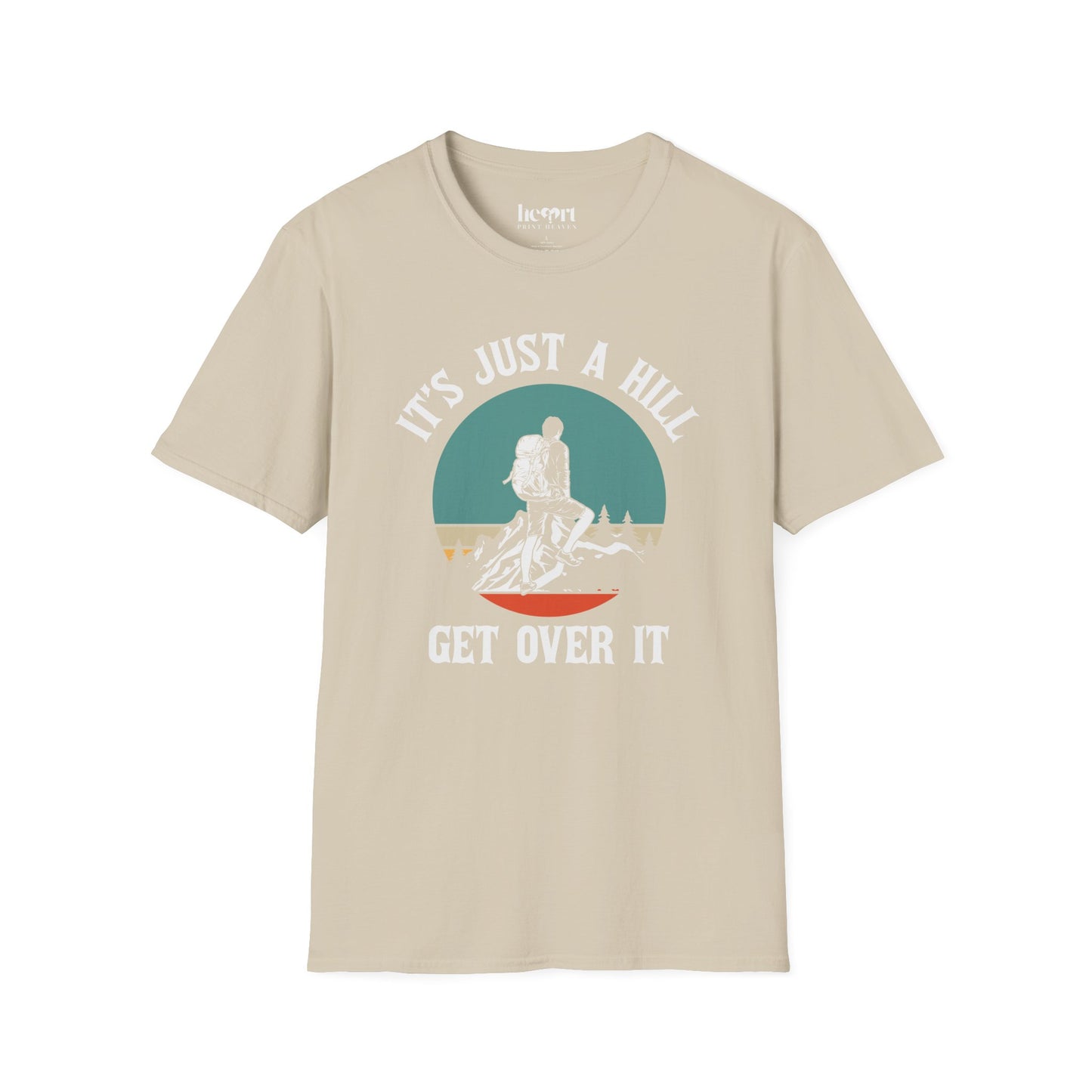 It's Just A Hill Get Over It