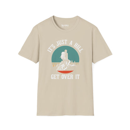 It's Just A Hill Get Over It