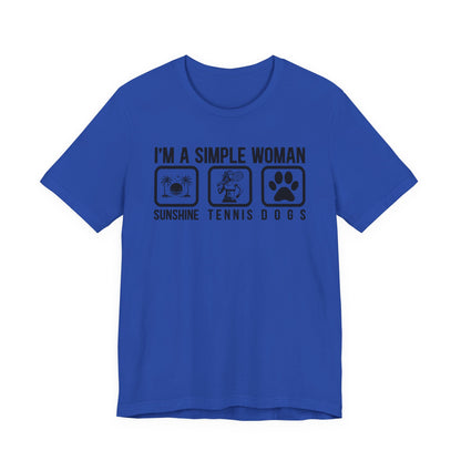 I'm a Simple Woman Sunshine, Tennis, Dogs T-Shirt