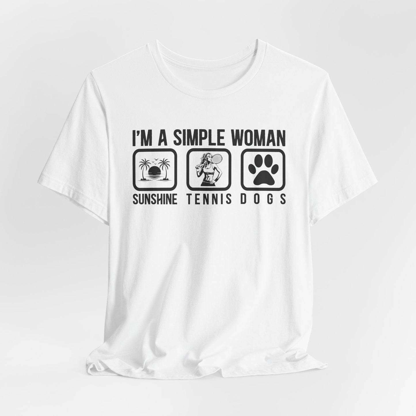 I'm a Simple Woman Sunshine, Tennis, Dogs T-Shirt