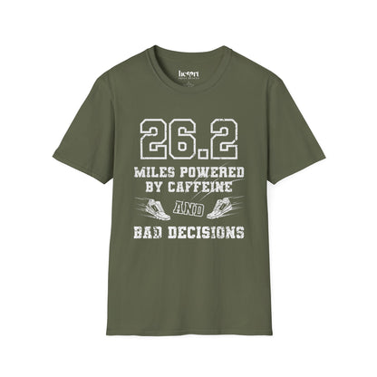 26.2 Miles Powered by Caffeine And Bad Decisions – Funny Marathon Running T-Shirt