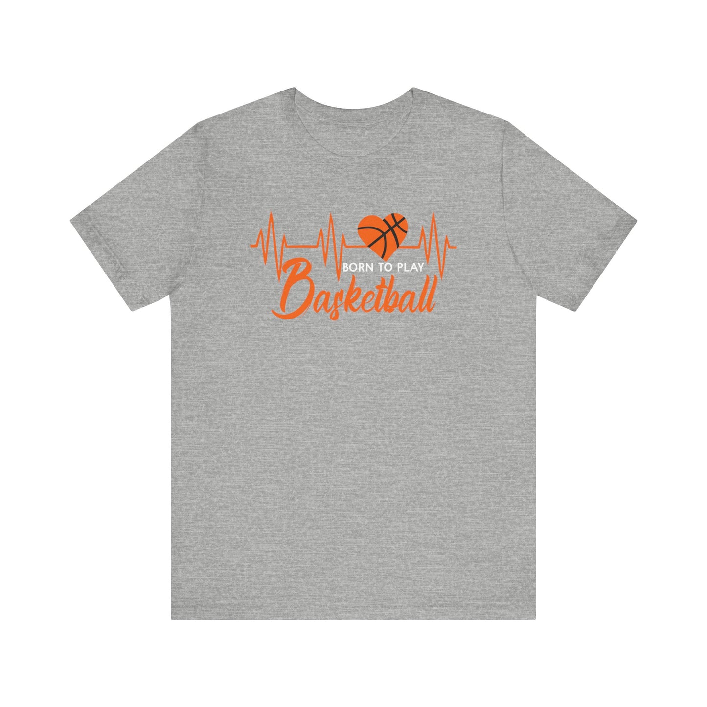 Born To Play Basketball funny Heartbeat Basketball T-Shirt