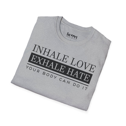 Inhale Love Exhale Hate Your Body Can Do It – Motivational Yoga T-Shirt 🧘‍♀️✨