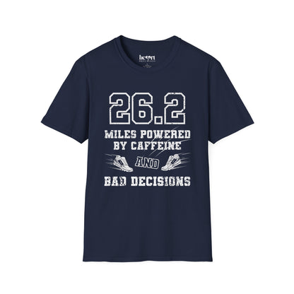 26.2 Miles Powered by Caffeine And Bad Decisions – Funny Marathon Running T-Shirt
