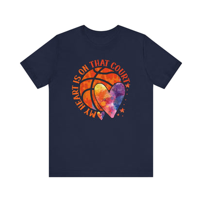 My Heart Is On That Court Basketball T-shirt