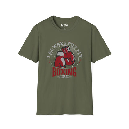 I Always Put My Boxing First T-Shirt – Perfect for Dedicated Boxing Enthusiasts 🥊