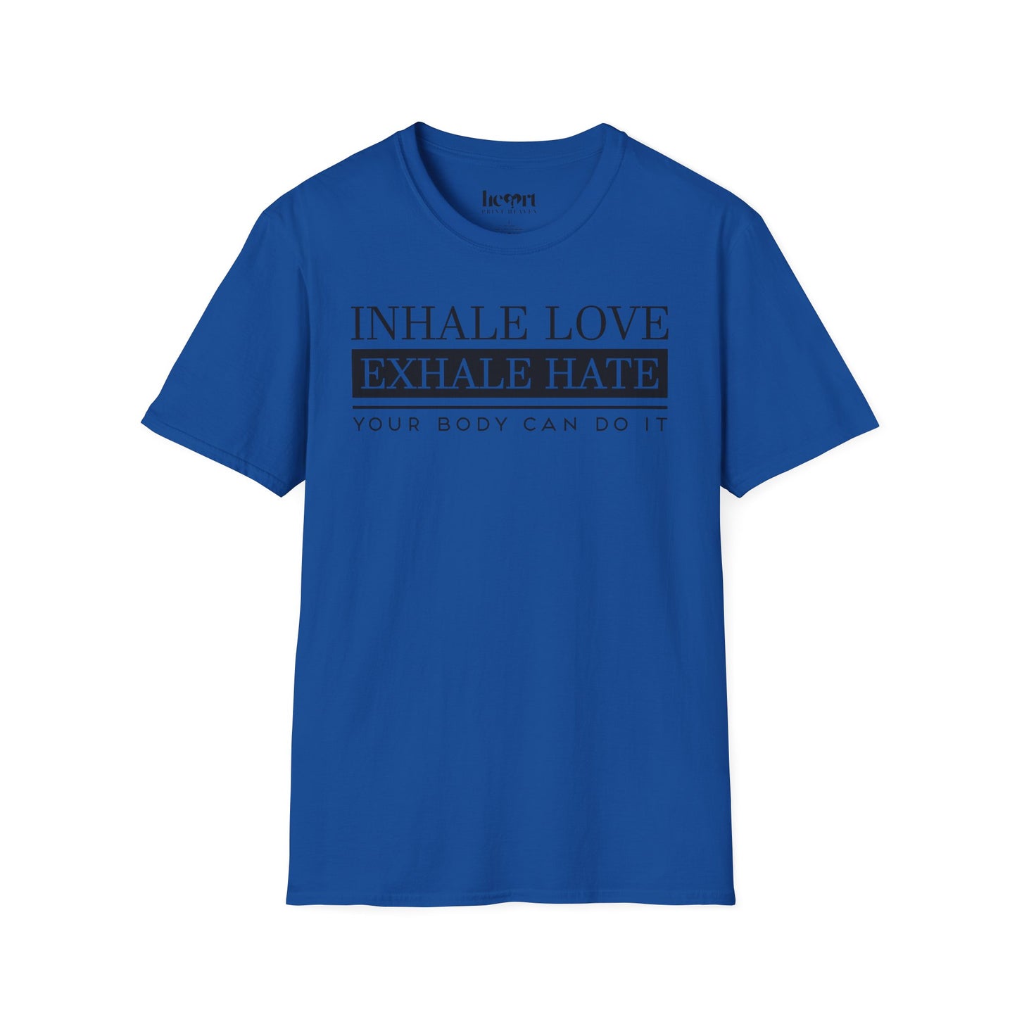 Inhale Love Exhale Hate Your Body Can Do It – Motivational Yoga T-Shirt 🧘‍♀️✨