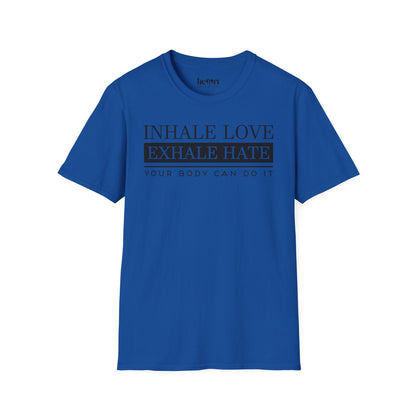 Inhale Love Exhale Hate Your Body Can Do It – Motivational Yoga T-Shirt 🧘‍♀️✨