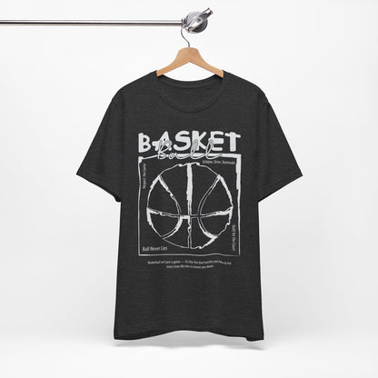 Basketball Never Lies T-shirt
