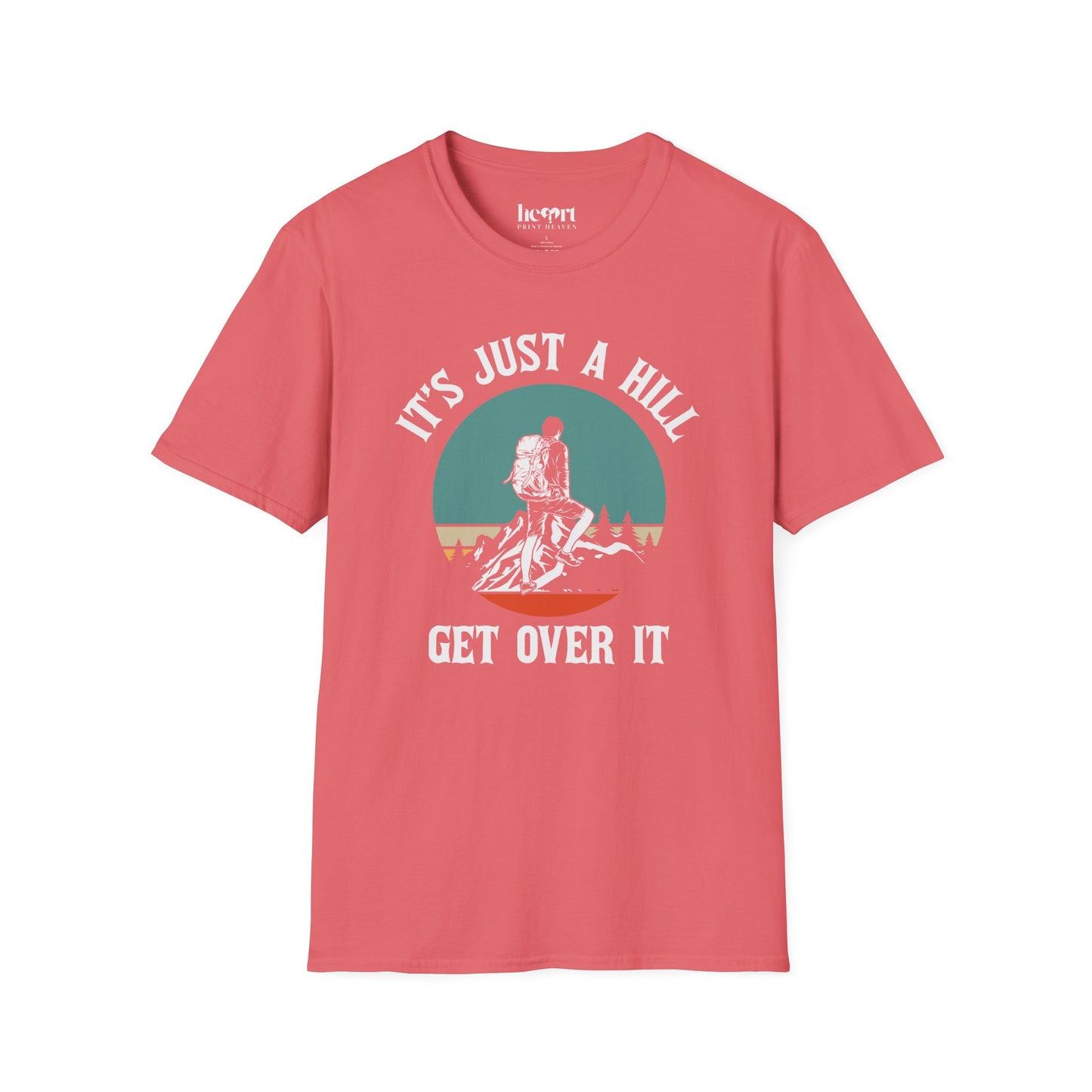 It's Just A Hill Get Over It
