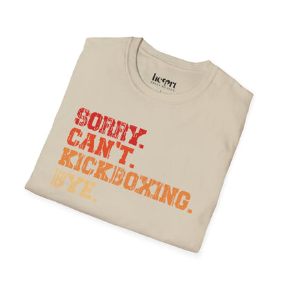 Sorry. Can't. Kickboxing. Bye.