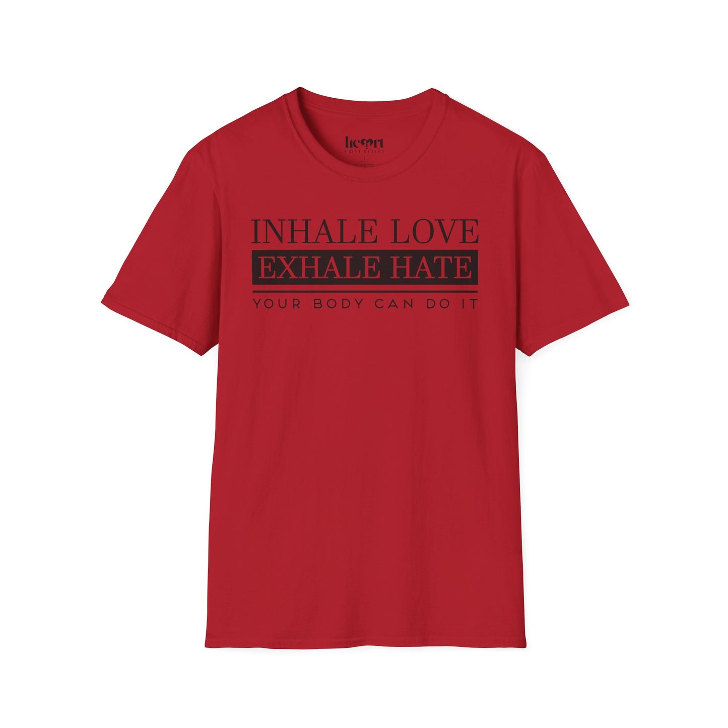Inhale Love Exhale Hate Your Body Can Do It – Motivational Yoga T-Shirt 🧘‍♀️✨