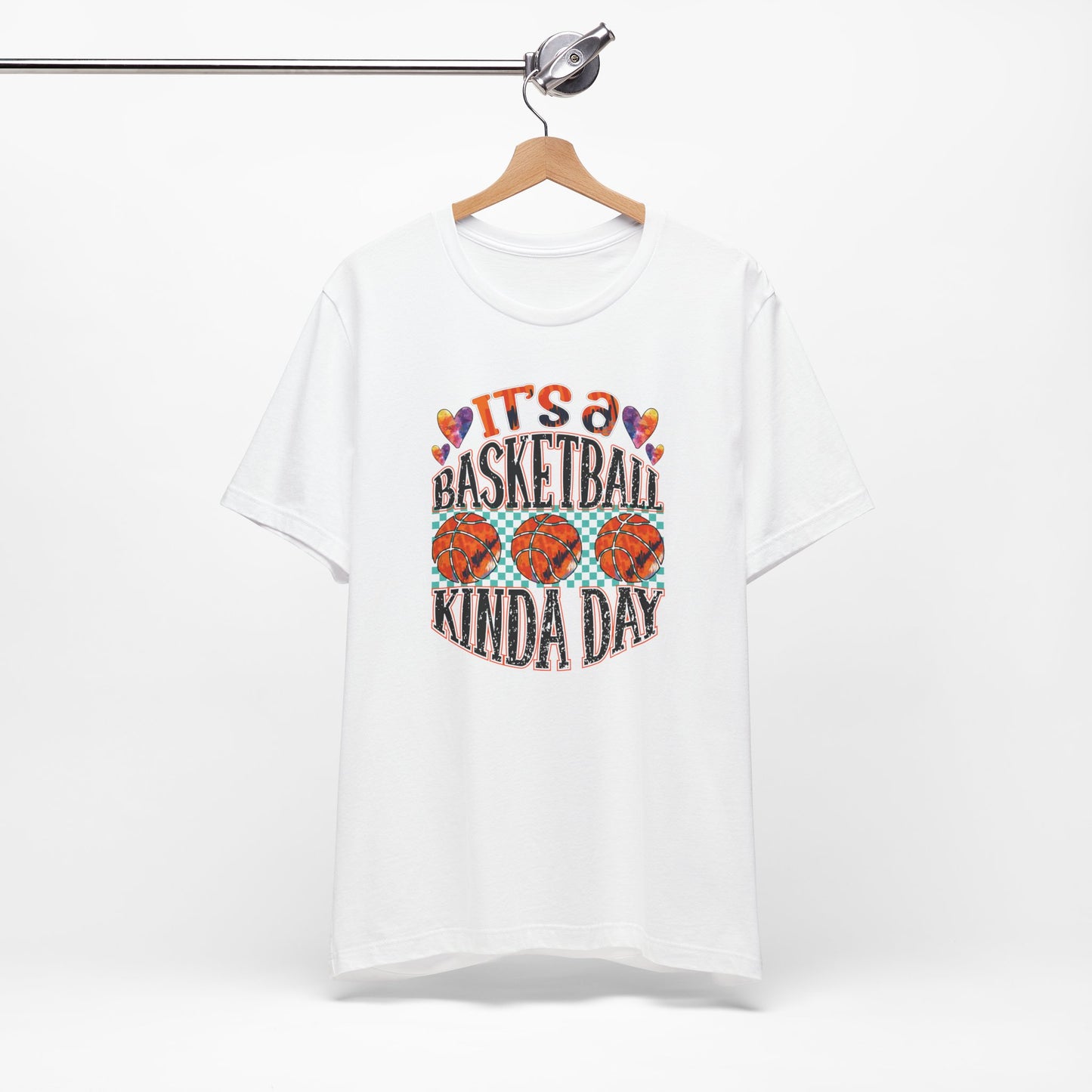 It's a Basketball Kinda Day T-shirt