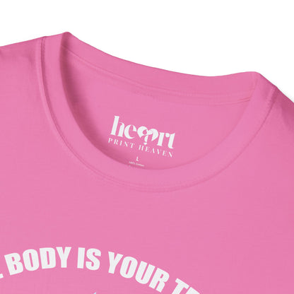 The Body Is The Temple.