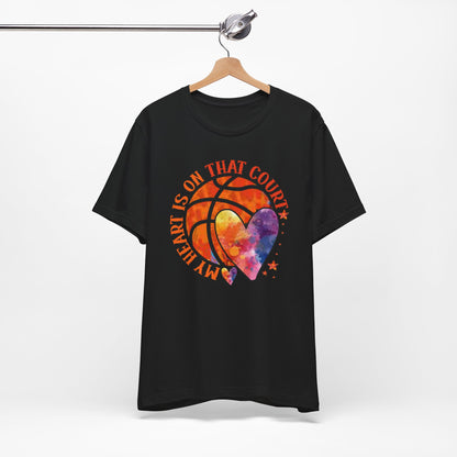 My Heart Is On That Court Basketball T-shirt
