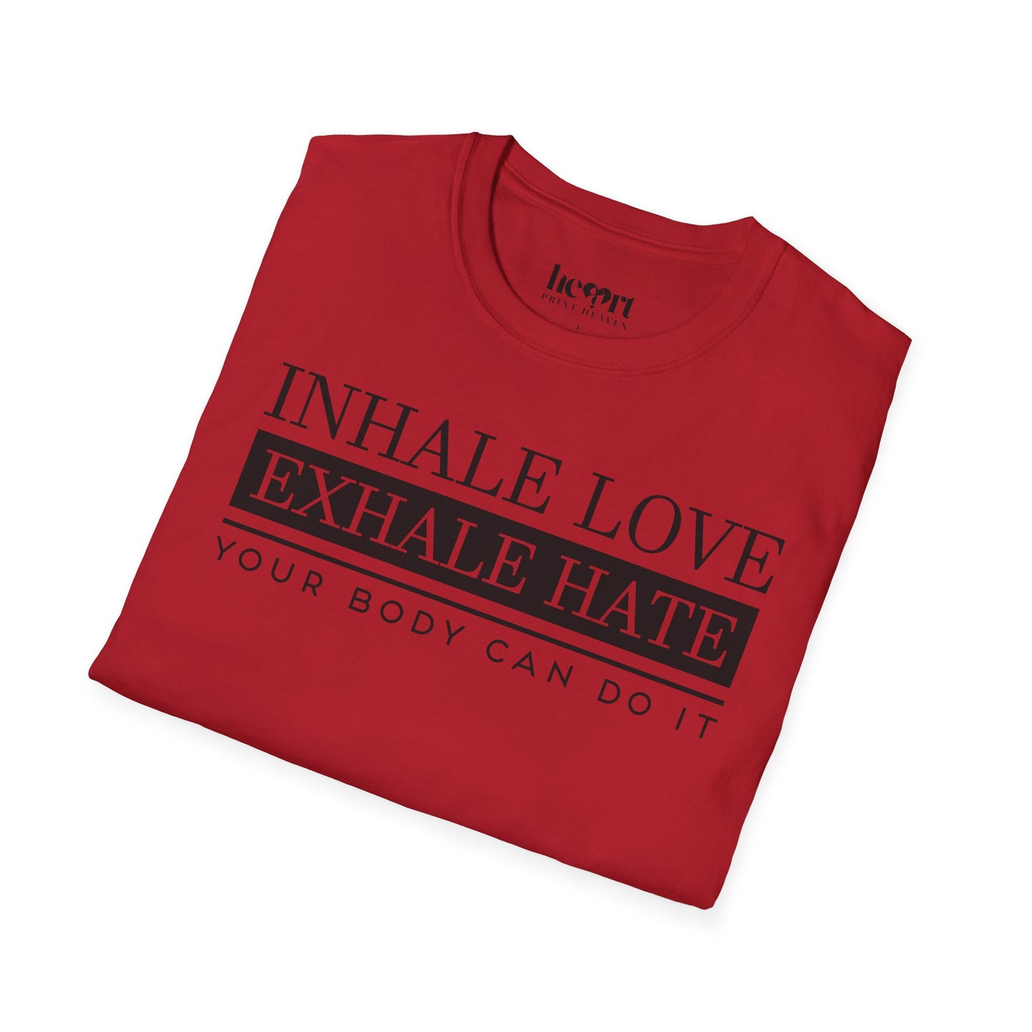Inhale Love Exhale Hate Your Body Can Do It – Motivational Yoga T-Shirt 🧘‍♀️✨