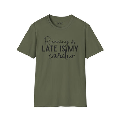 Running Late Is My Cardio T-Shirt – Funny Fitness Shirt for Everyday Hustlers