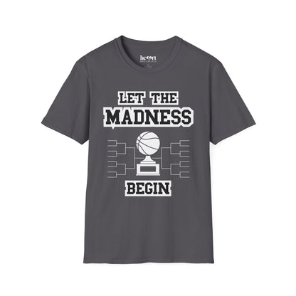 Let The Madness Begin 1