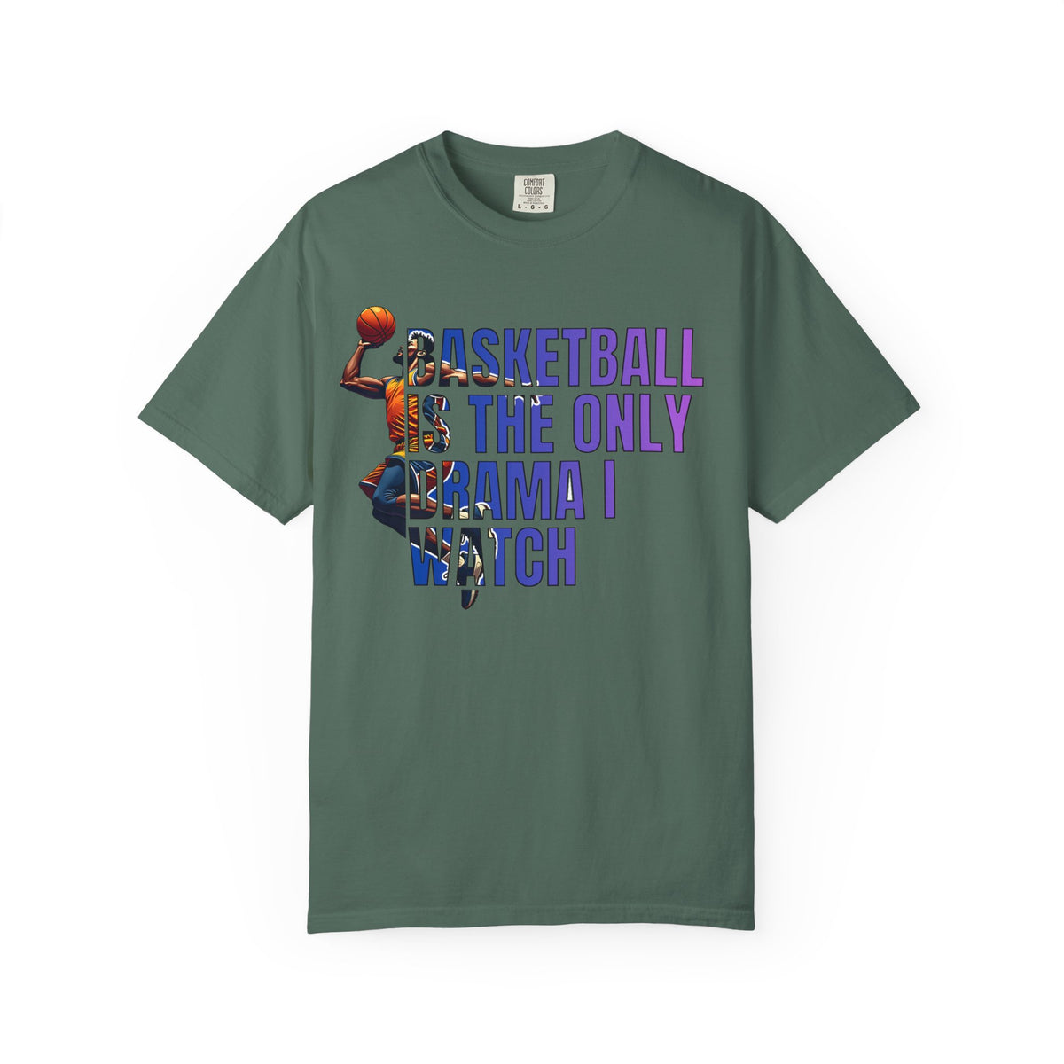 Basketball Is The Only Drama I Watch T-Shirt 🏀 | Funny Basketball Fan Tee
