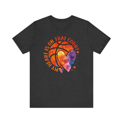 My Heart Is On That Court Basketball T-shirt