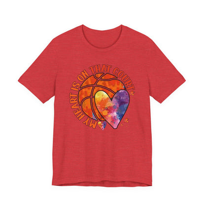 My Heart Is On That Court Basketball T-shirt