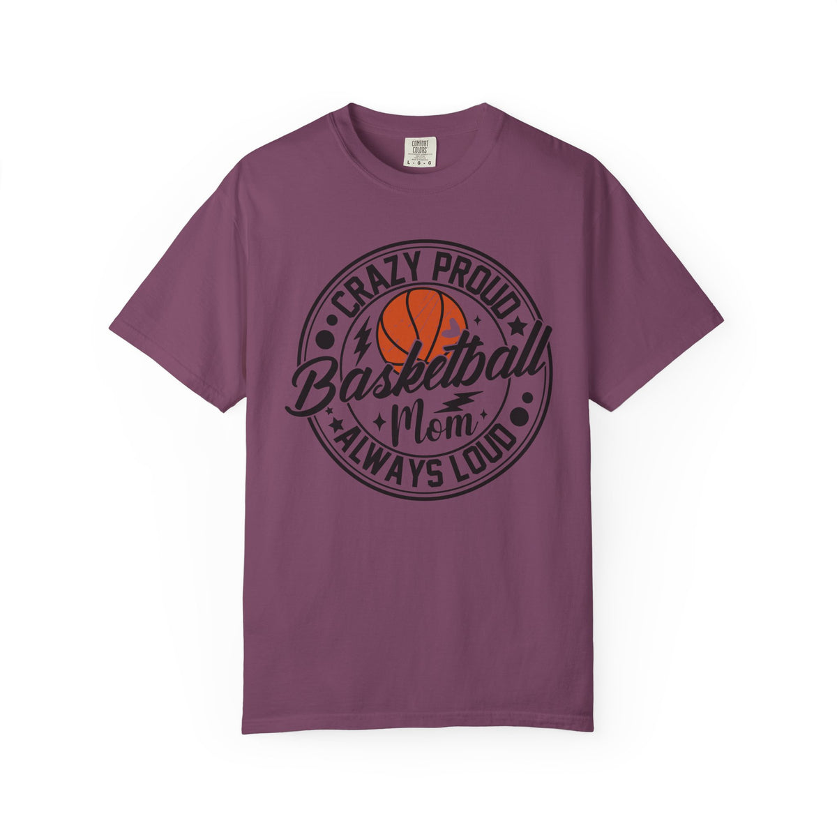 Crazy Proud Basketball Mom T-Shirt 🏀 | Always Loud Basketball Mom Tee