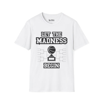 Let The Madness Begin 1