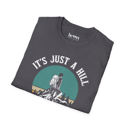 It's Just A Hill Get Over It