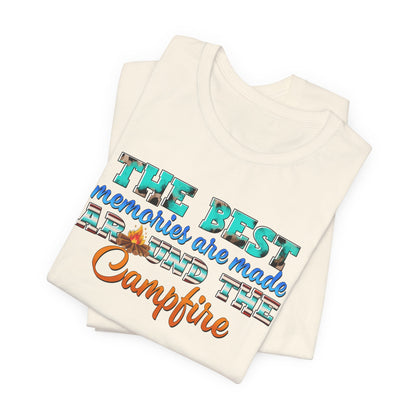 The Best Memories Are Made Around the Campfire Shirt – Outdoor Camping Tee
