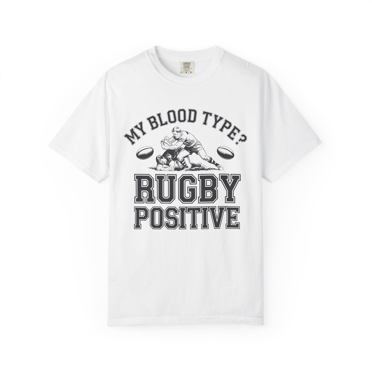 My Blood Type? Rugby Positive Version 2 T-Shirt 🏉 | Funny Rugby Enthusiast Tee