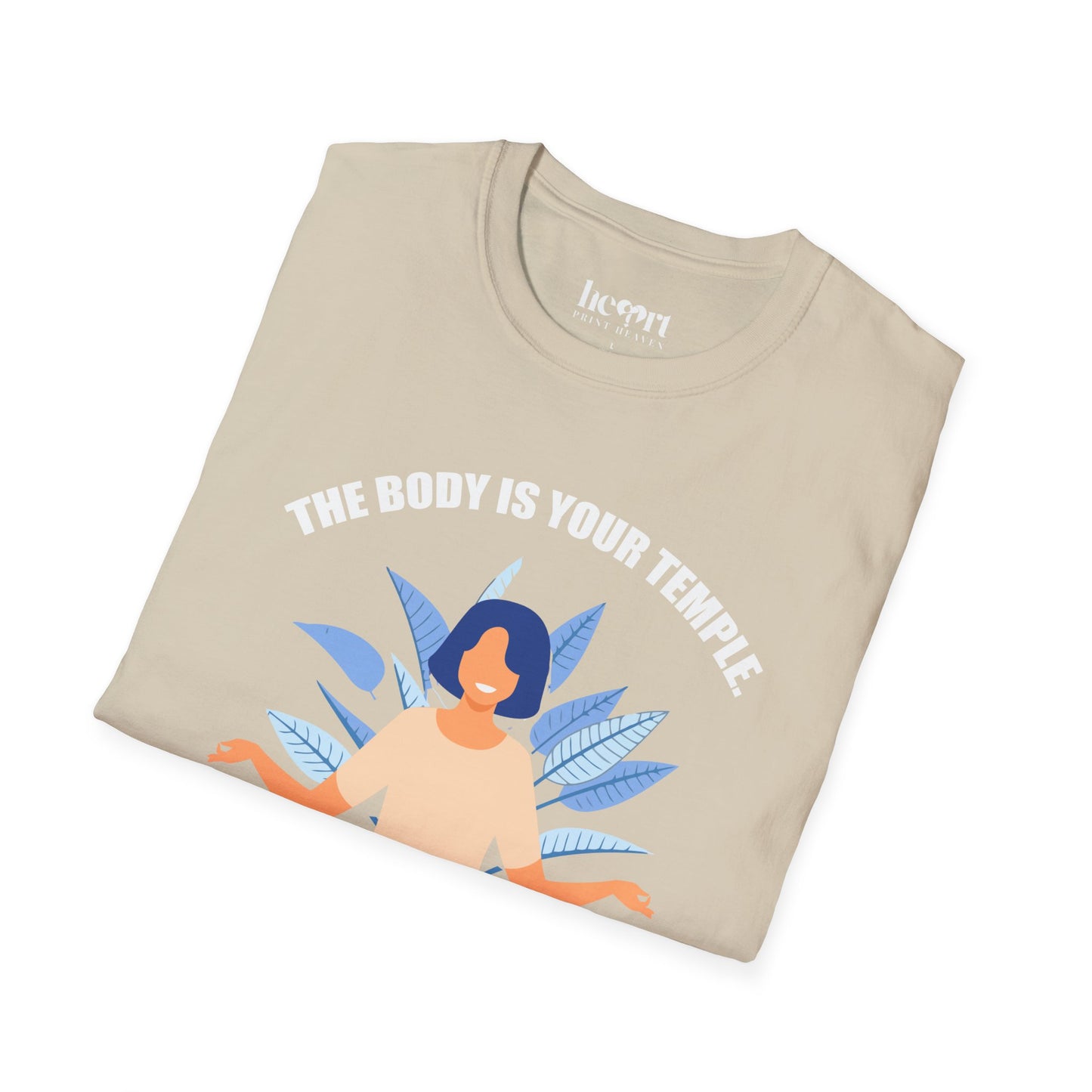 The Body Is The Temple.