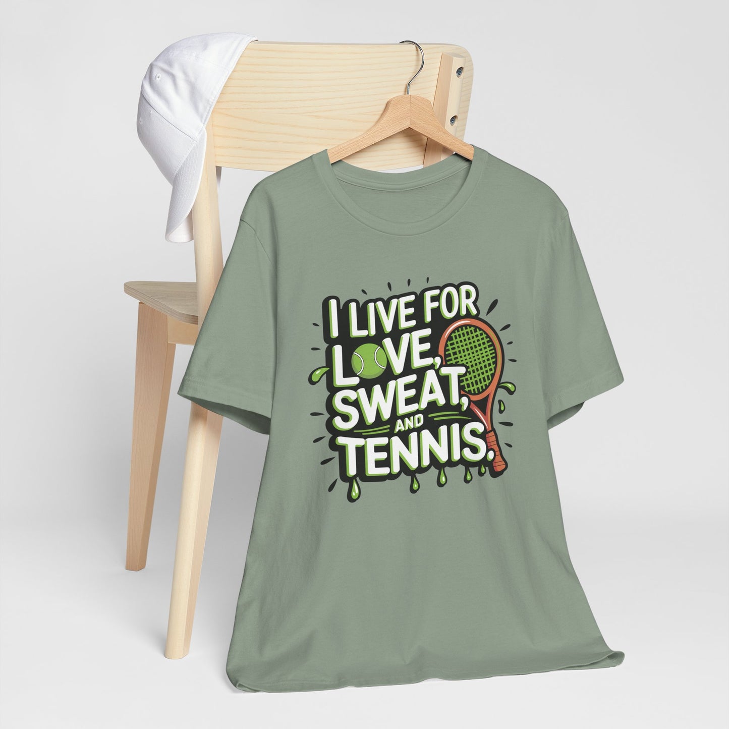 I Live For Love, Sweat, Tennis