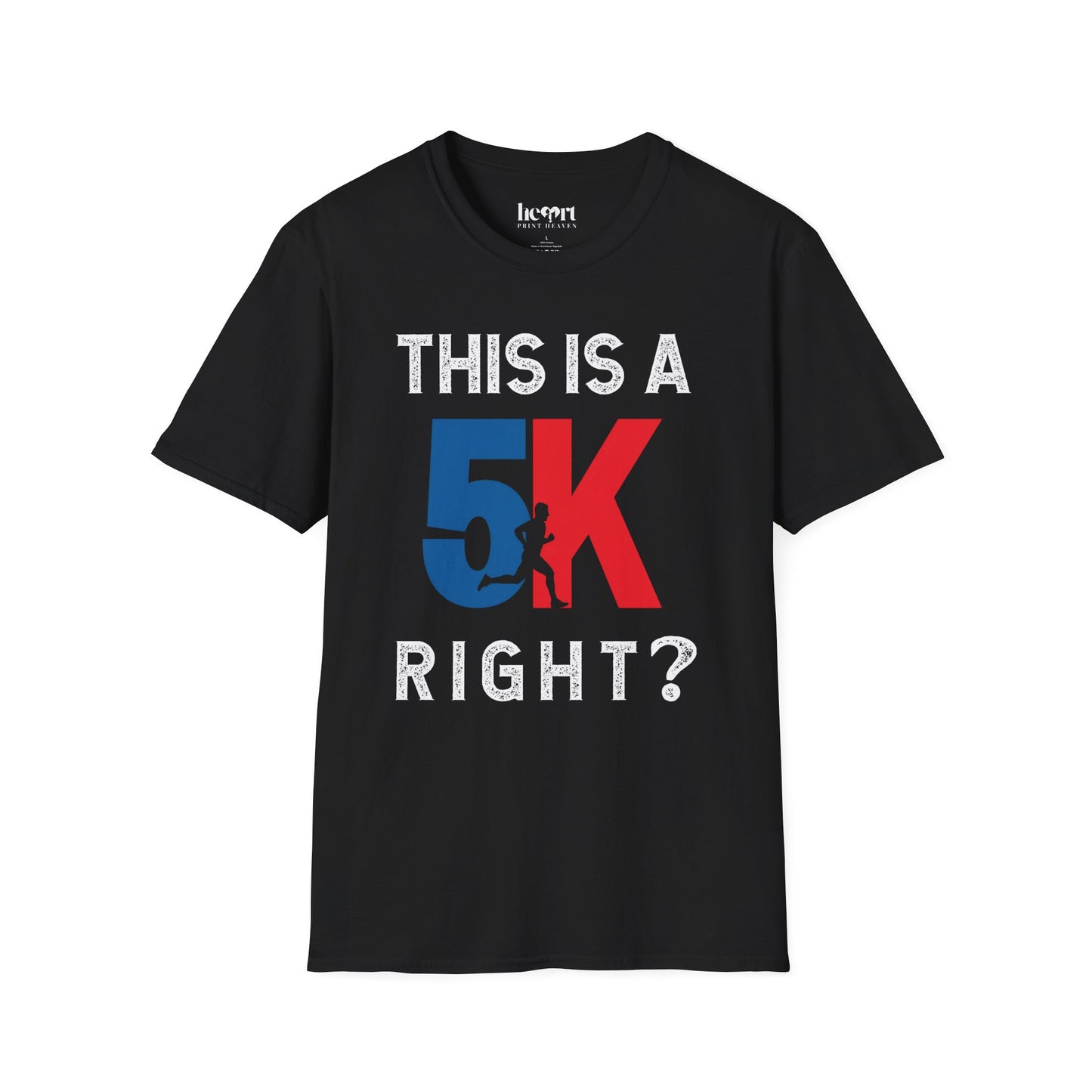 This Is a 5K Right? T-Shirt – Funny Running Shirt for Runners & Race Enthusiasts