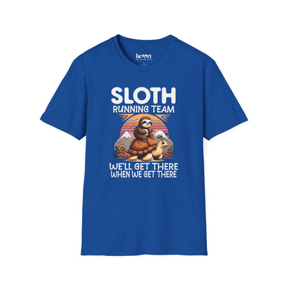 Sloth Running Team We'll Get There When We Get There T-Shirt – Funny Running Shirt for Slow Runners & Humor Lovers