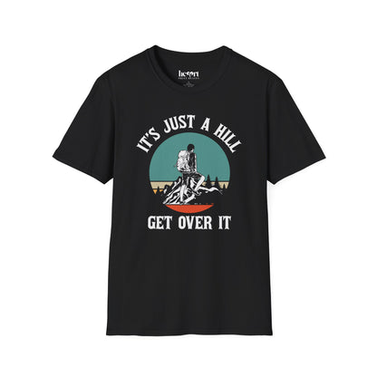It's Just A Hill Get Over It