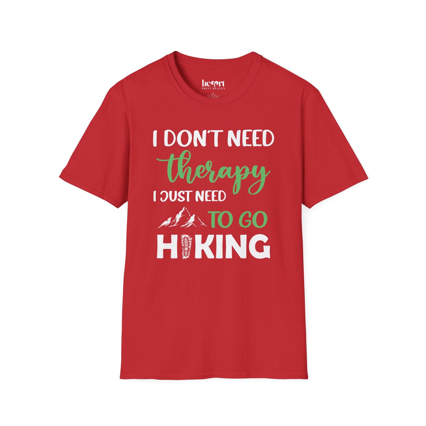I Don't Need Therapy I Just Need To Go Hiking