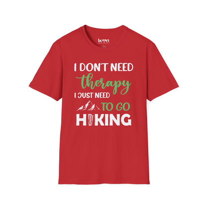I Don't Need Therapy I Just Need To Go Hiking