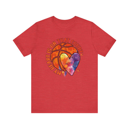 My Heart Is On That Court Basketball T-shirt