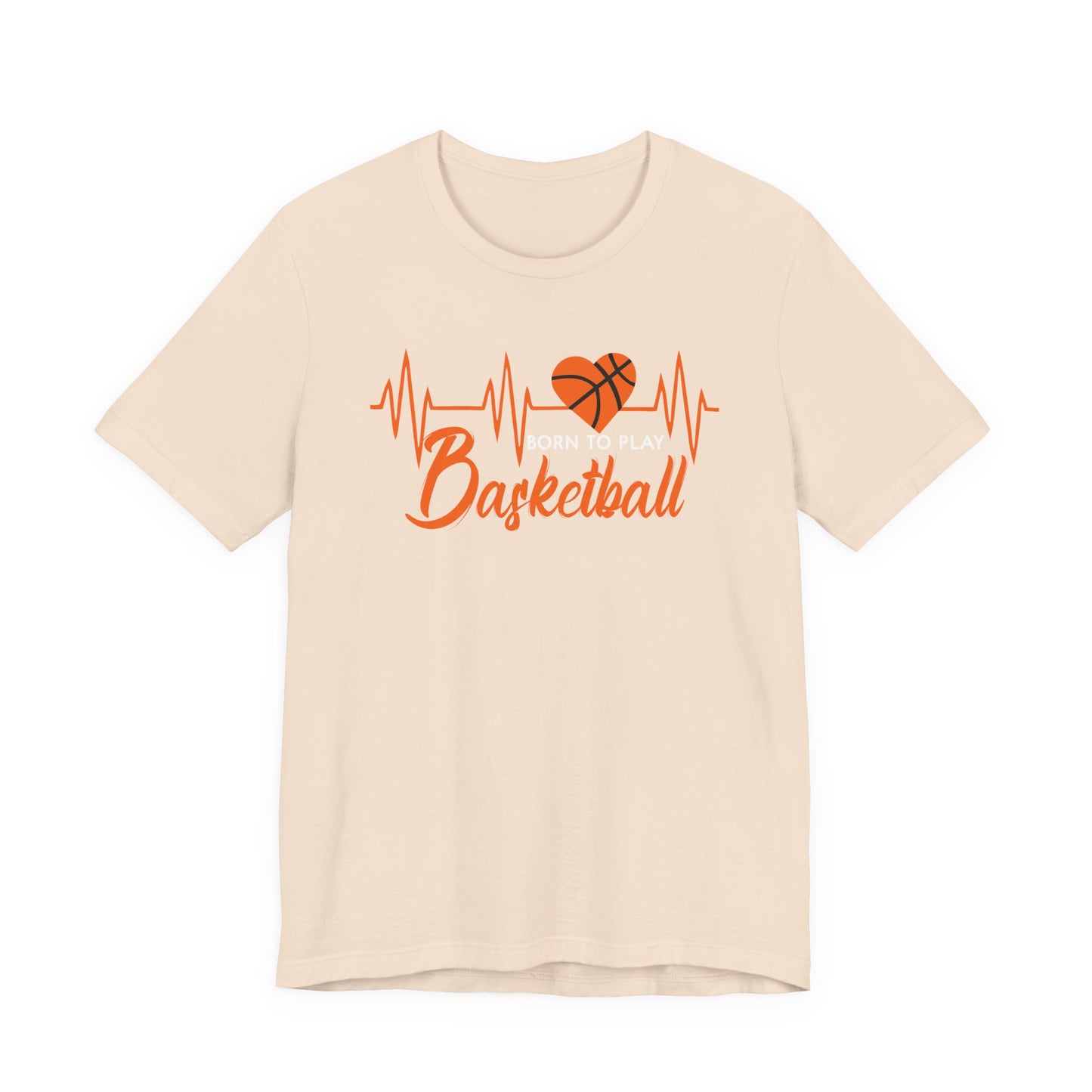 Born To Play Basketball funny Heartbeat Basketball T-Shirt