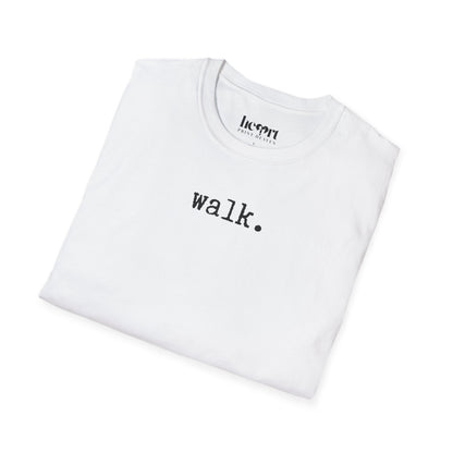 Walk.