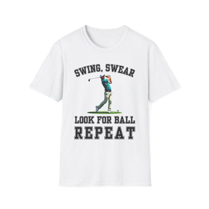 Swing Swear Look For Ball Repeat Golf Tee – funny golf humor sports t-shirt in White